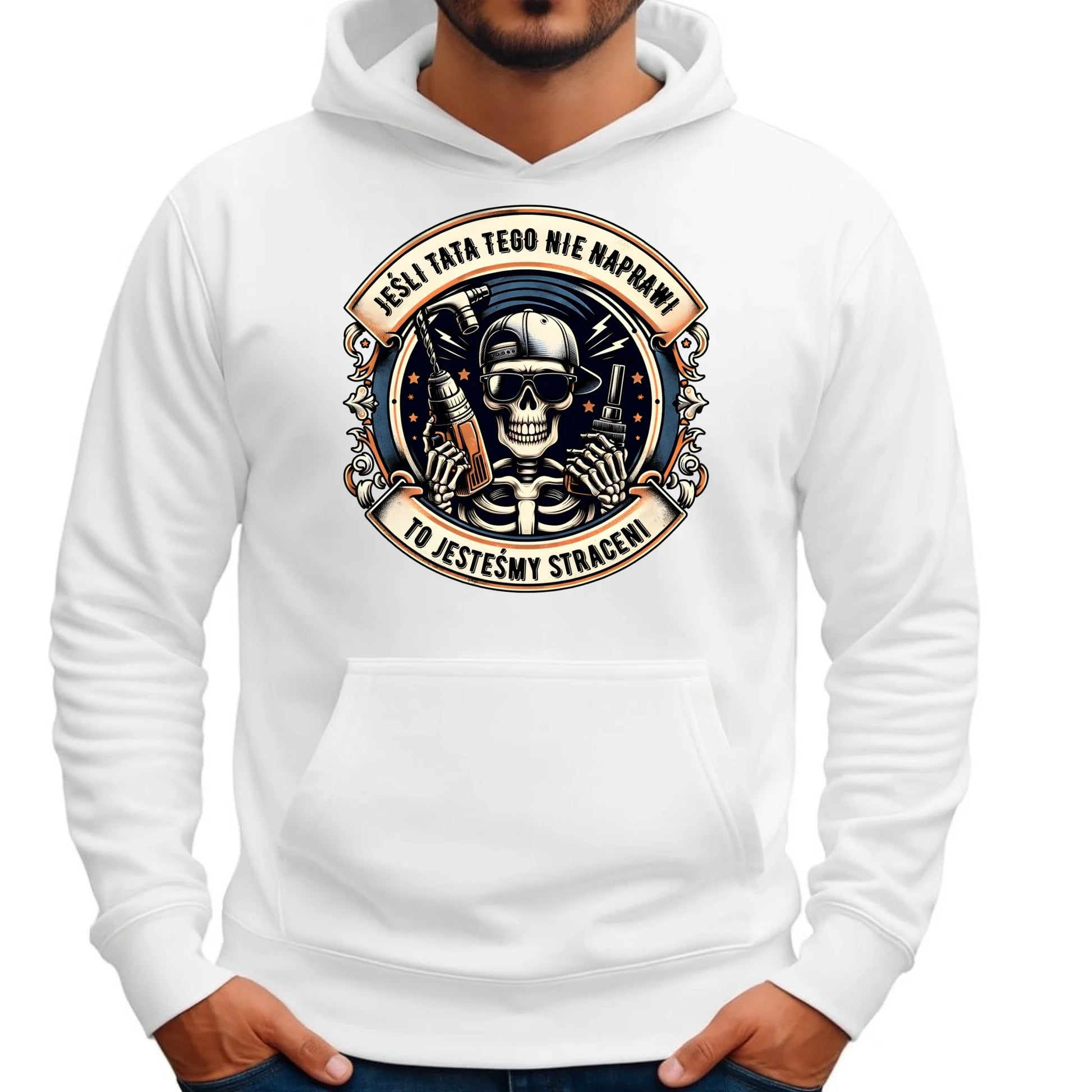 Jeśli tata tego nie naprawi | Bluza męska z kapturem dla taty DT61 - StoryCups.pl