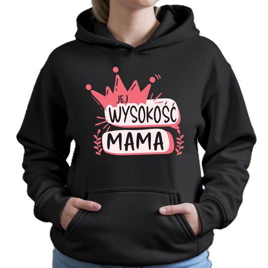 Jej Wysokość mama | Bluza damska z kapturem prezent dla mamy DM16 - StoryCups.pl