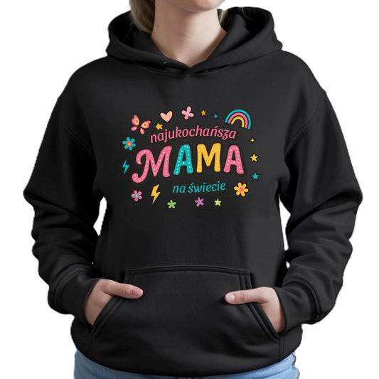 Najukochańsza mama na świecie | Bluza damska z kapturem dla mamy prezent na Dzień Matki DM03 - StoryCups.pl