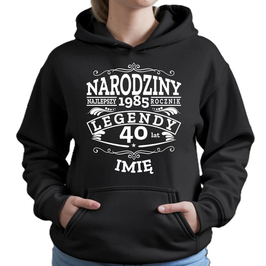 Narodziny Legendy | Bluza damska z kapturem na urodziny U01