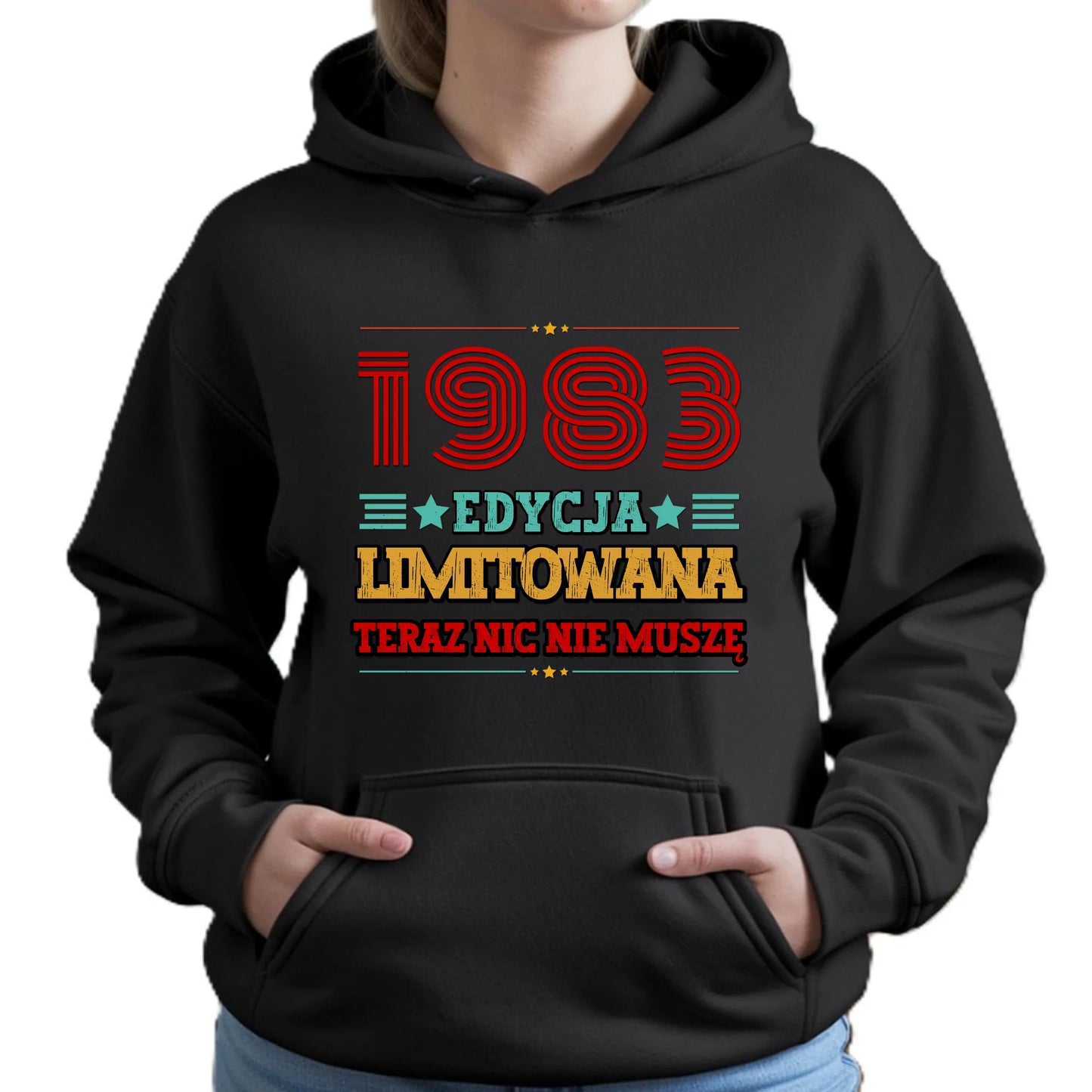 Edycja limitowana nic nie muszę | Bluza damska z kapturem na urodziny U17