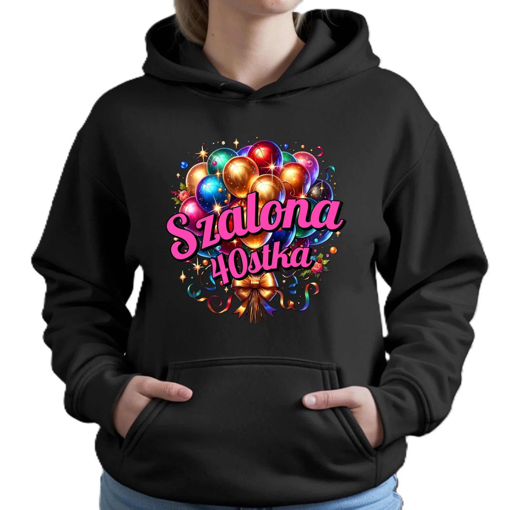 Szalona 40stka - personalizacja | Bluza damska z kapturem na urodziny U14 - StoryCups.pl