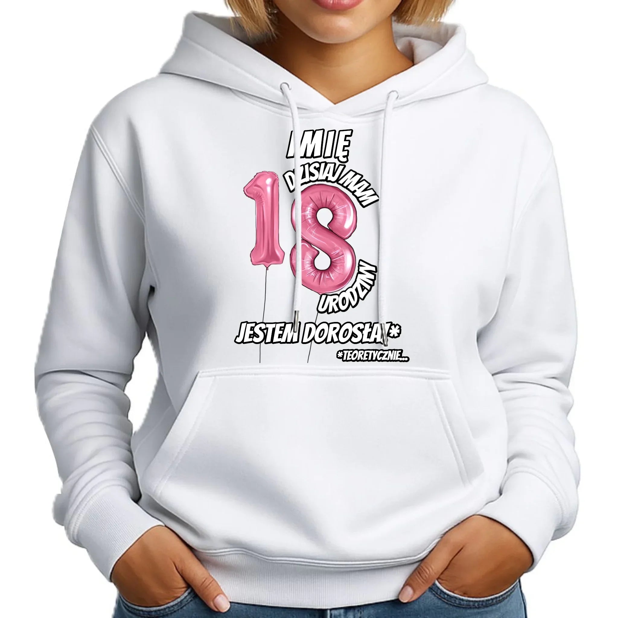 Dzisiaj mam 18. urodziny | Bluza damska z kapturem na osiemnastkę U25 - StoryCups.pl