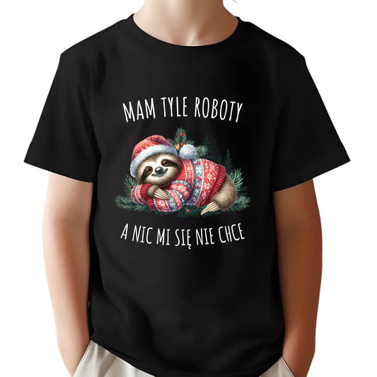 Koszulka dziecięca świąteczna - Leniwiec Mam tyle roboty, a nic mi się nie chce BN18
