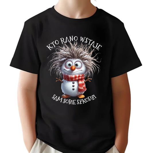 Koszulka dziecięca świąteczna - Bałwanek - Kto rano wstaje sam sobie szkodzi BN133