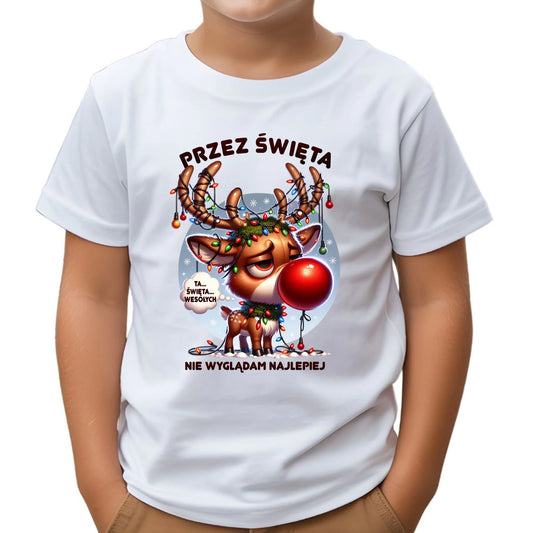 Koszulka dziecięca świąteczna - Renifer Przez święta nie wyglądam najlepiej BN98