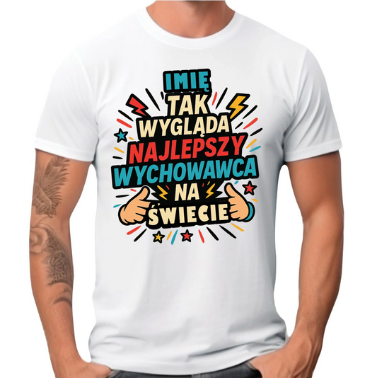 Koszulka męska dla wychowawcy - Tak wygląda najlepszy wychowawca N31