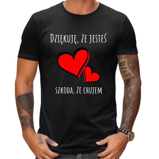 Koszulka męska - Dziękuję, że jesteś szkoda, że ch#jem - bez cenzury - czarna DCH10 - StoryCups.pl