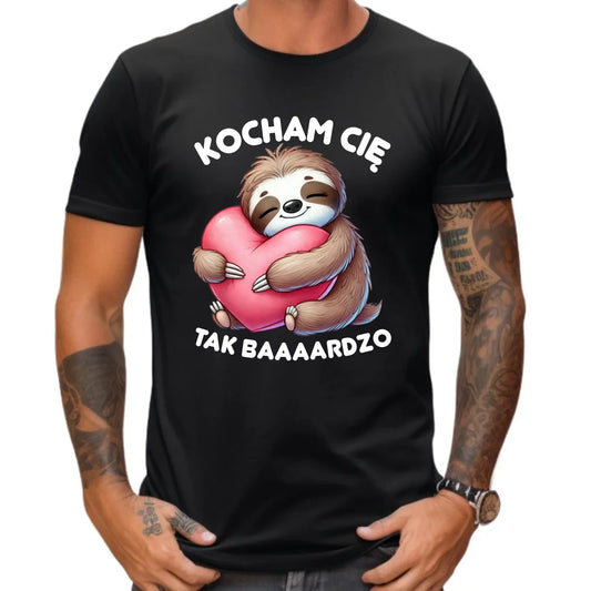 Koszulka męska - Leniwiec Kocham Cię tak baaaardzo W16 - StoryCups.pl