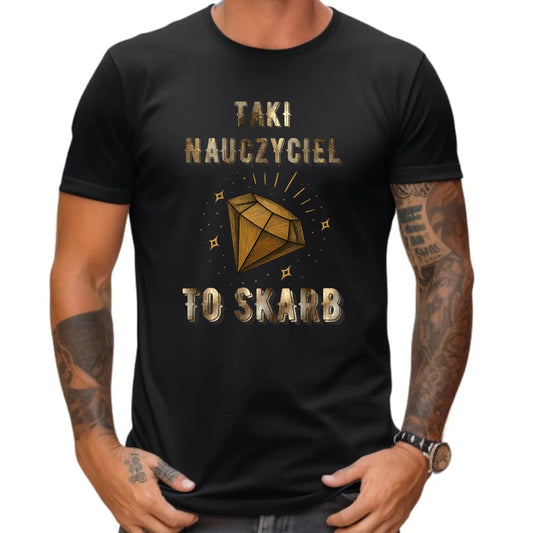 Koszulka męska dla nauczyciela - Taki nauczyciel to skarb N85 - StoryCups.pl