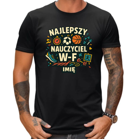 Koszulka męska dla nauczyciela wychowania fizycznego - Najlepszy Nauczyciel W-F - personalizowana N50 - StoryCups.pl