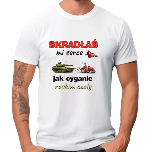 Koszulka męska - Skradłaś mi serce jak cyganie ruskim czołg W76 - StoryCups.pl