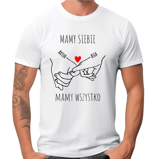 Koszulka męska - Zaplecione ręce mamy siebie mamy wszystko - personalizowana W63 - StoryCups.pl