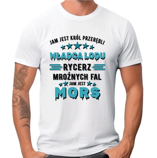Koszulka męska - prezent dla morsa - Jam jest Król przerębli Jam jest mors HM13 - StoryCups.pl