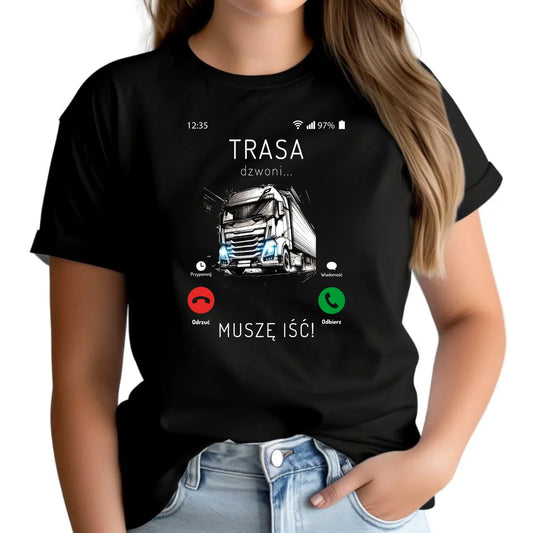 Koszulka damska dla kierowcy tira - Trasa dzwoni muszę iść ZKT03 - StoryCups.pl