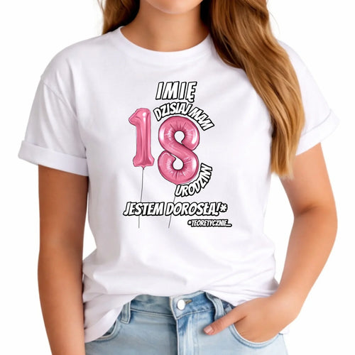 Dzisiaj mam 18. urodziny | Personalizowana koszulka damska prezent na osiemnastkę U25 - StoryCups.pl