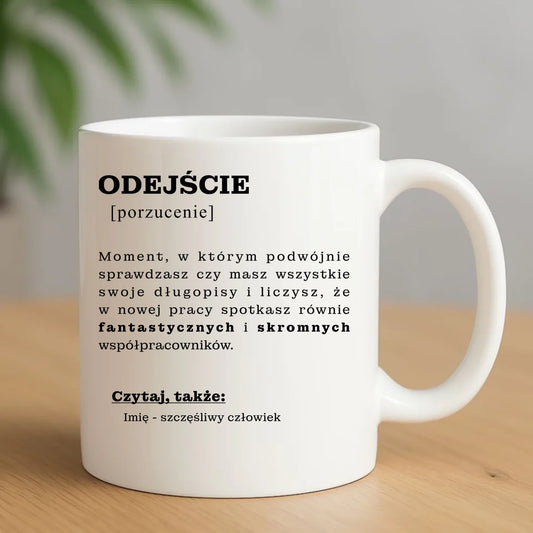 Kubek - Odejście z pracy [porzucenie] - personalizowany OP01 - StoryCups.pl