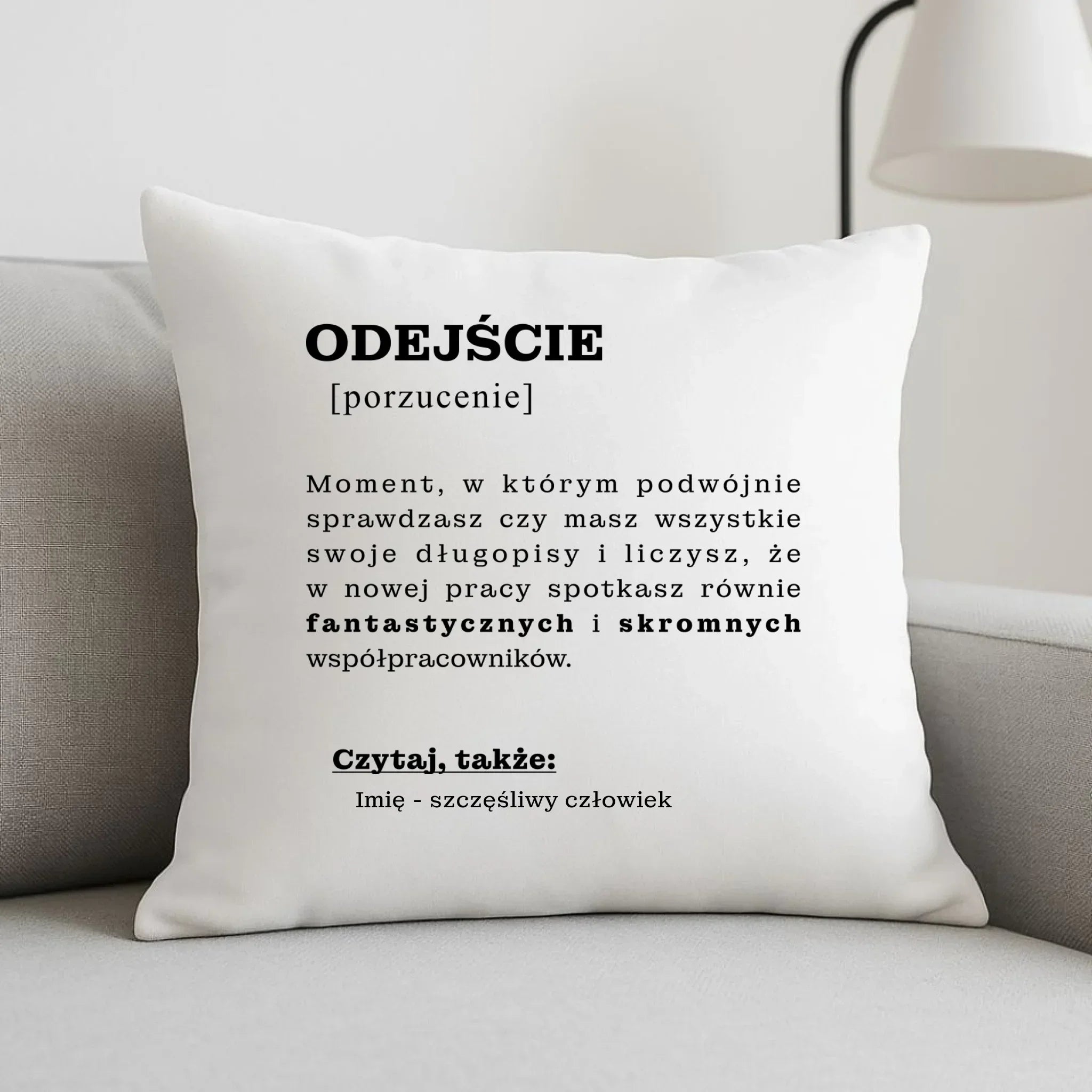 Poduszka - Odejście z pracy [porzucenie] - personalizowana OP01 - StoryCups.pl