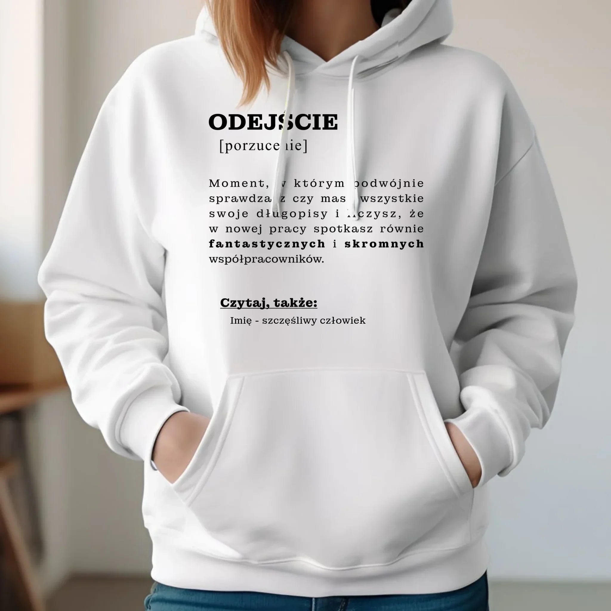 Bluza damska z kapturem - Odejście z pracy [porzucenie] - personalizowana OP01 - StoryCups.pl