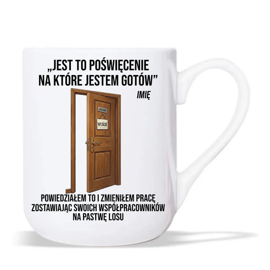 Kubek elegant na odejście z pracy - Poświęcenie, na które jestem gotów - personalizowany OP02 - StoryCups.pl