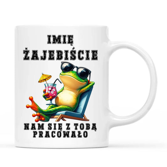 Kubek na odejście z pracy - Żajebiście nam się z Tobą pracowało - personalizowany OP09 - StoryCups.pl