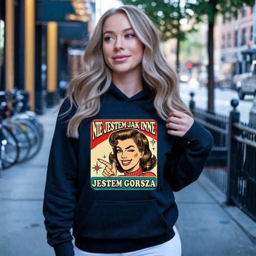 Bluza damska z kapturem - Nie jestem jak inne, jestem gorsza - w stylu retro DZ07 - StoryCups.pl