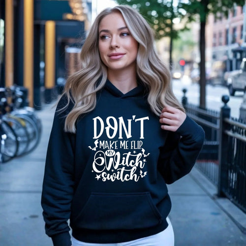 Bluza damska z kapturem na Halloween - Don't make me flip my witch switch - śmieszna HL11 - StoryCups.pl