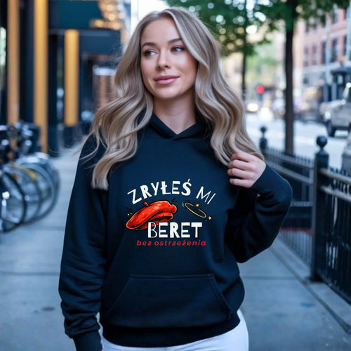 Bluza damska z kapturem - Zryłeś mi beret DZ35 - StoryCups.pl