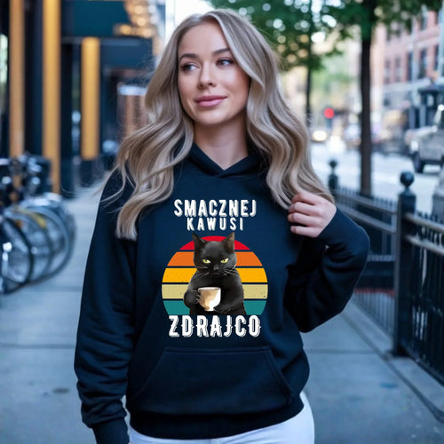 Bluza damska z kapturem na odejście z pracy - Smacznej kawusi zdrajco OP03 - StoryCups.pl