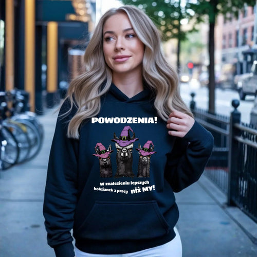 Bluza damska z kapturem na odejście z pracy - Powodzenia w znalezieniu lepszych koleżanek OP07 - StoryCups.pl