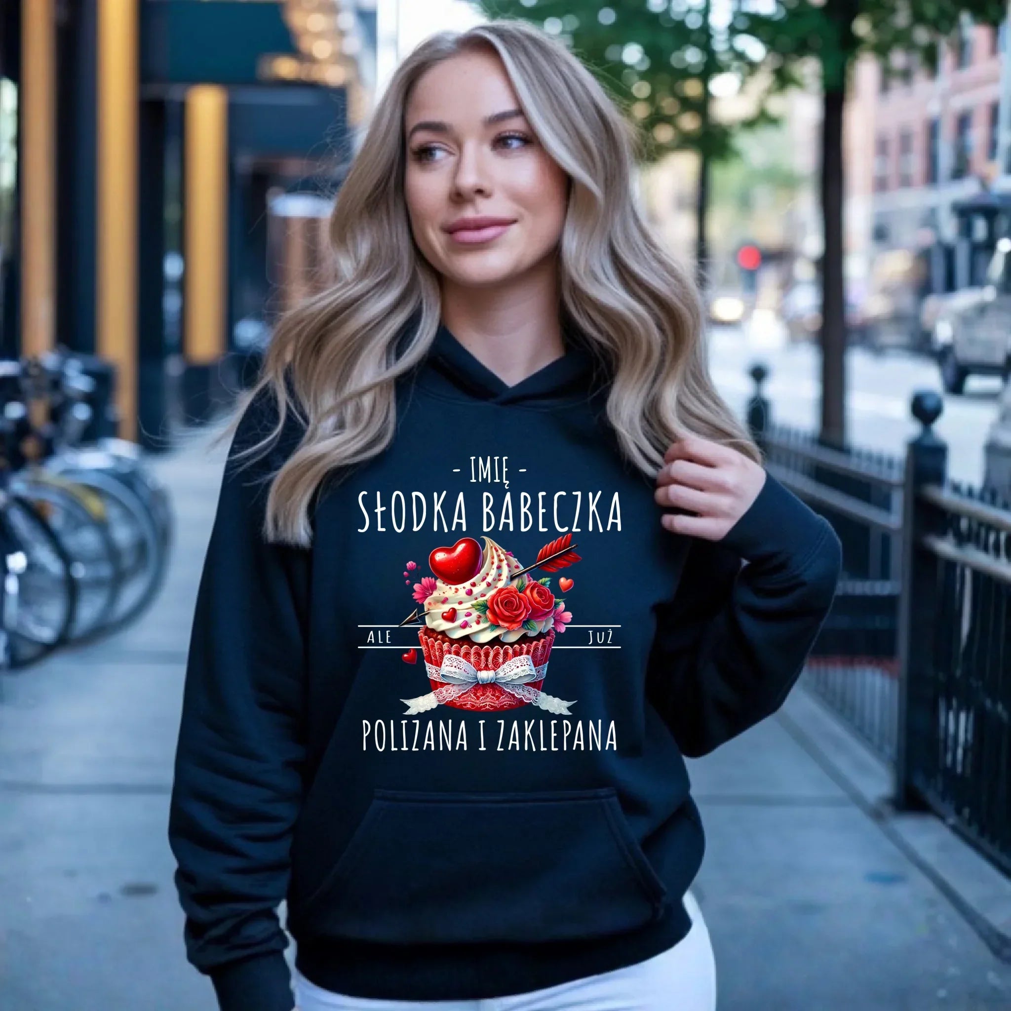 Bluza damska z kapturem - Słodka babeczka polizana i zaklepana - personalizowana W37