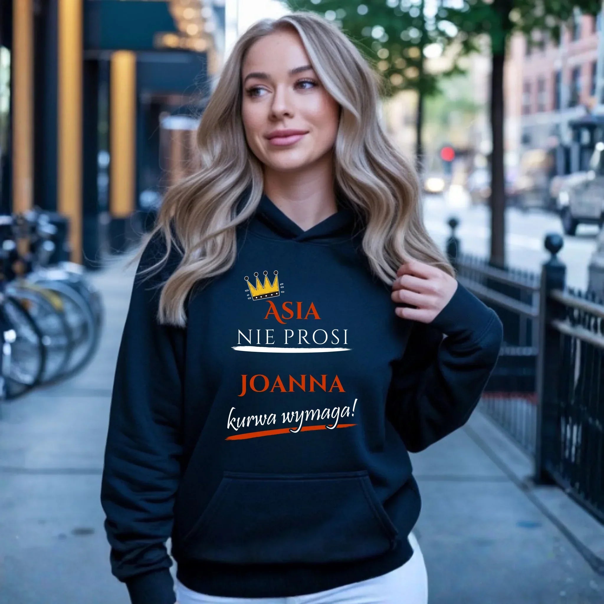 Bluza damska z kapturem - Nie prosi, ku**a wymaga - bez cenzury - personalizowana DZ18 - StoryCups.pl