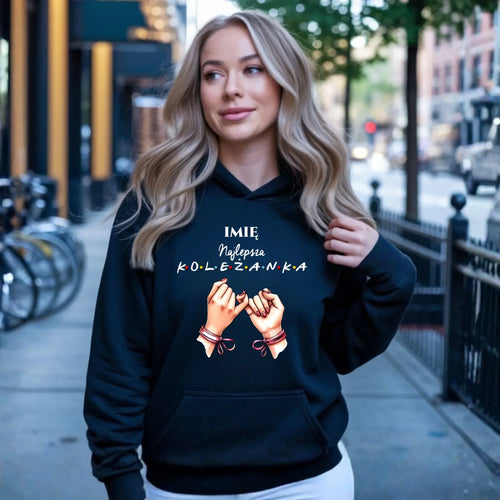 Bluza damska z kapturem - Najlepsza koleżanka - personalizowana DZ02 - StoryCups.pl