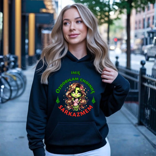 Bluza damska z kapturem świąteczna - Grinch - Ozdobiłam choinkę sarkazmem - personalizowana BN115 - StoryCups.pl