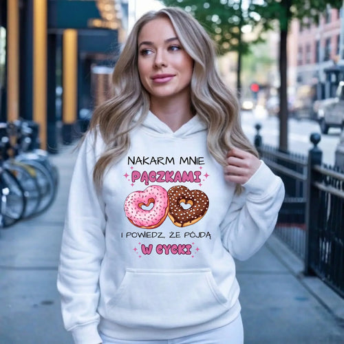 Bluza damska z kapturem - Nakarm mnie pączkami W59 - StoryCups.pl