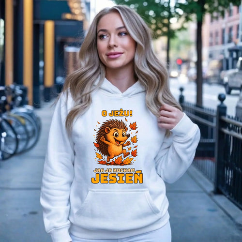 Bluza damska z kapturem jesienna - O JEŻU! Jak ja kocham jesień JS31 - StoryCups.pl