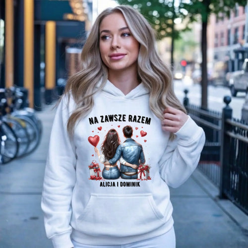 Bluza damska z kapturem dla par - Na zawsze razem - personalizowana W07 - StoryCups.pl
