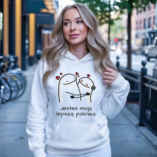 Bluza damska z kapturem - Jesteś moją lepszą połową W87 - StoryCups.pl