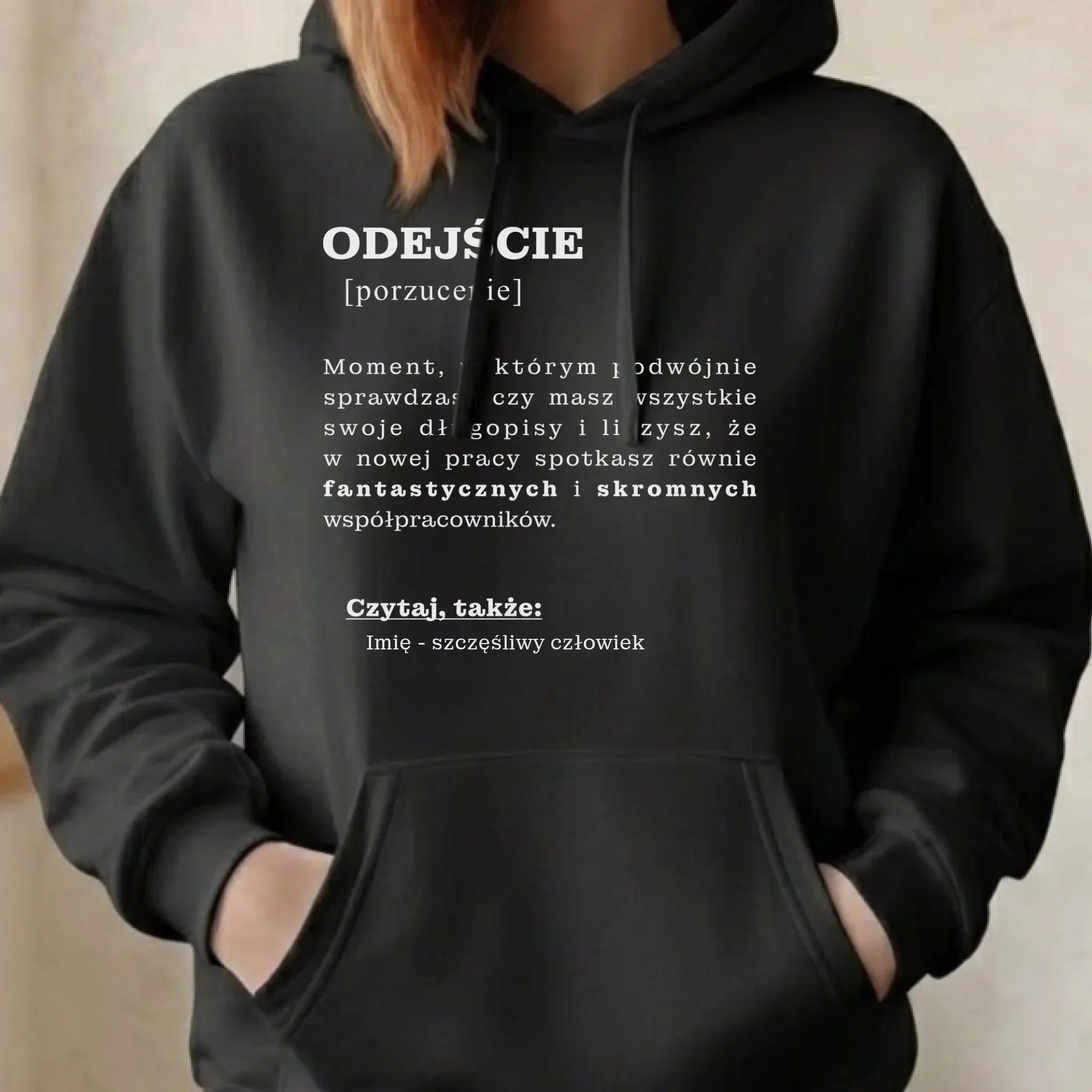 Bluza damska z kapturem - Odejście z pracy [porzucenie] - personalizowana OP01 - StoryCups.pl