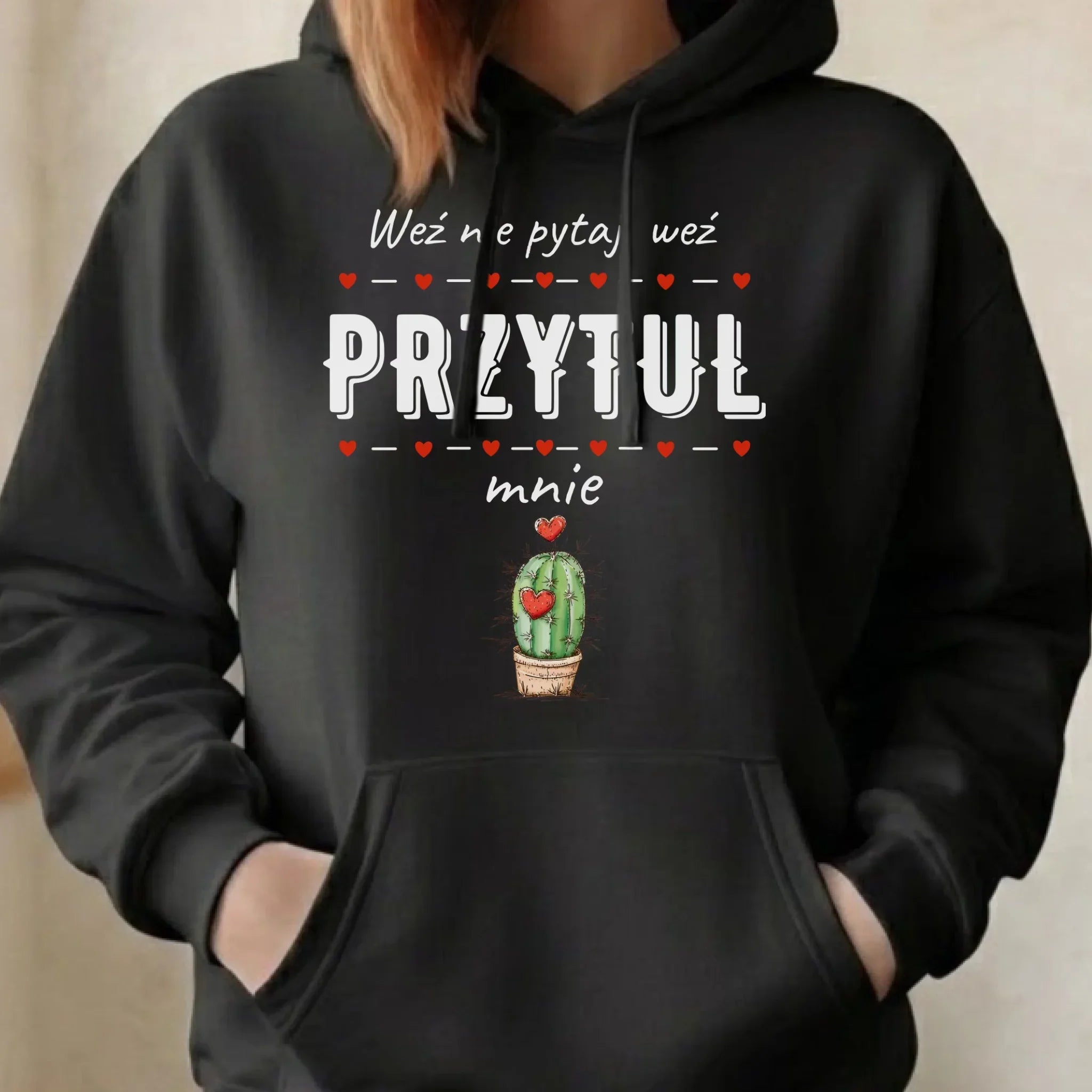 Bluza damska z kapturem - Weź nie pytaj, weź przytul mnie W49 - StoryCups.pl