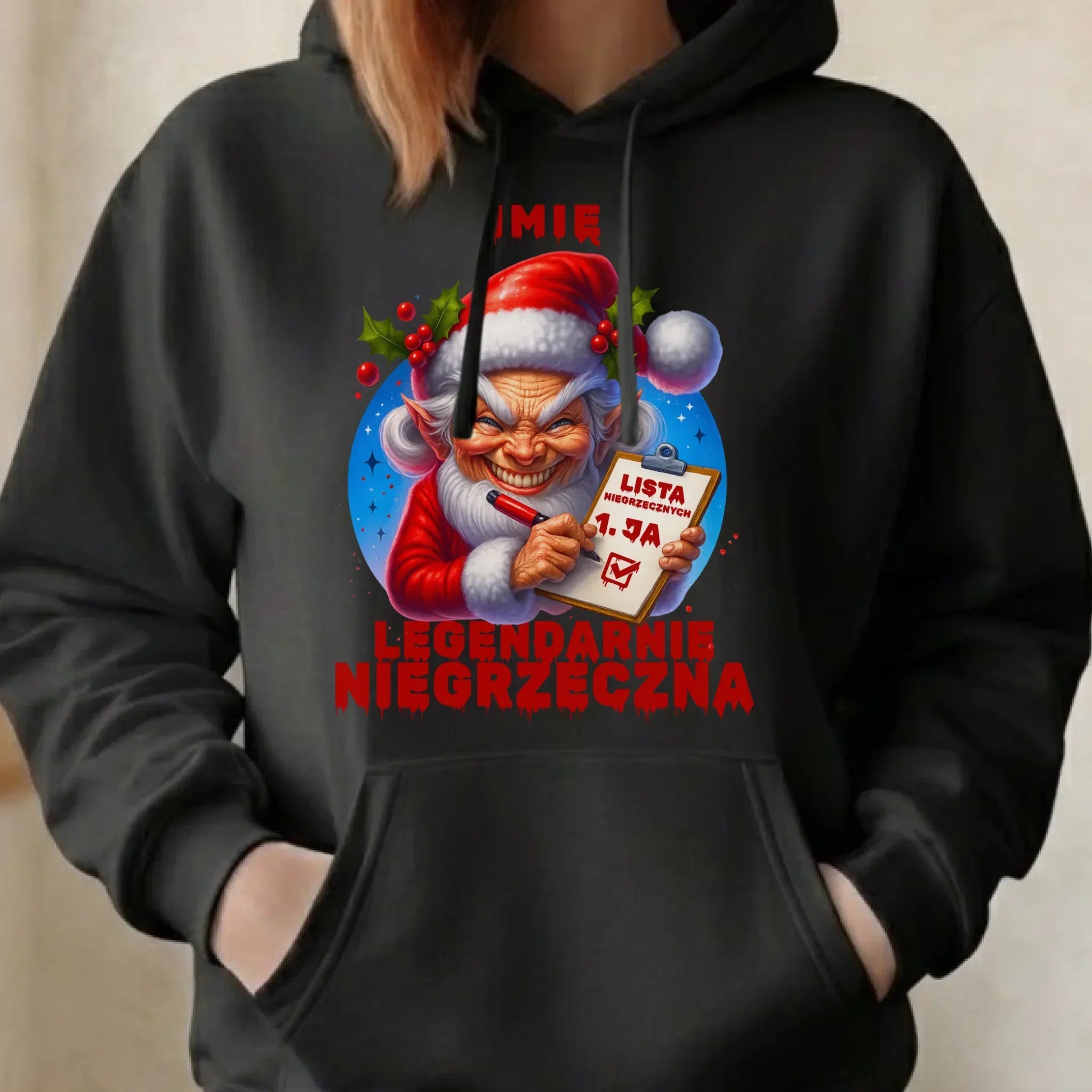 Bluza damska z kapturem świąteczna - Legendarnie niegrzeczna - personalizowana BN122 - StoryCups.pl