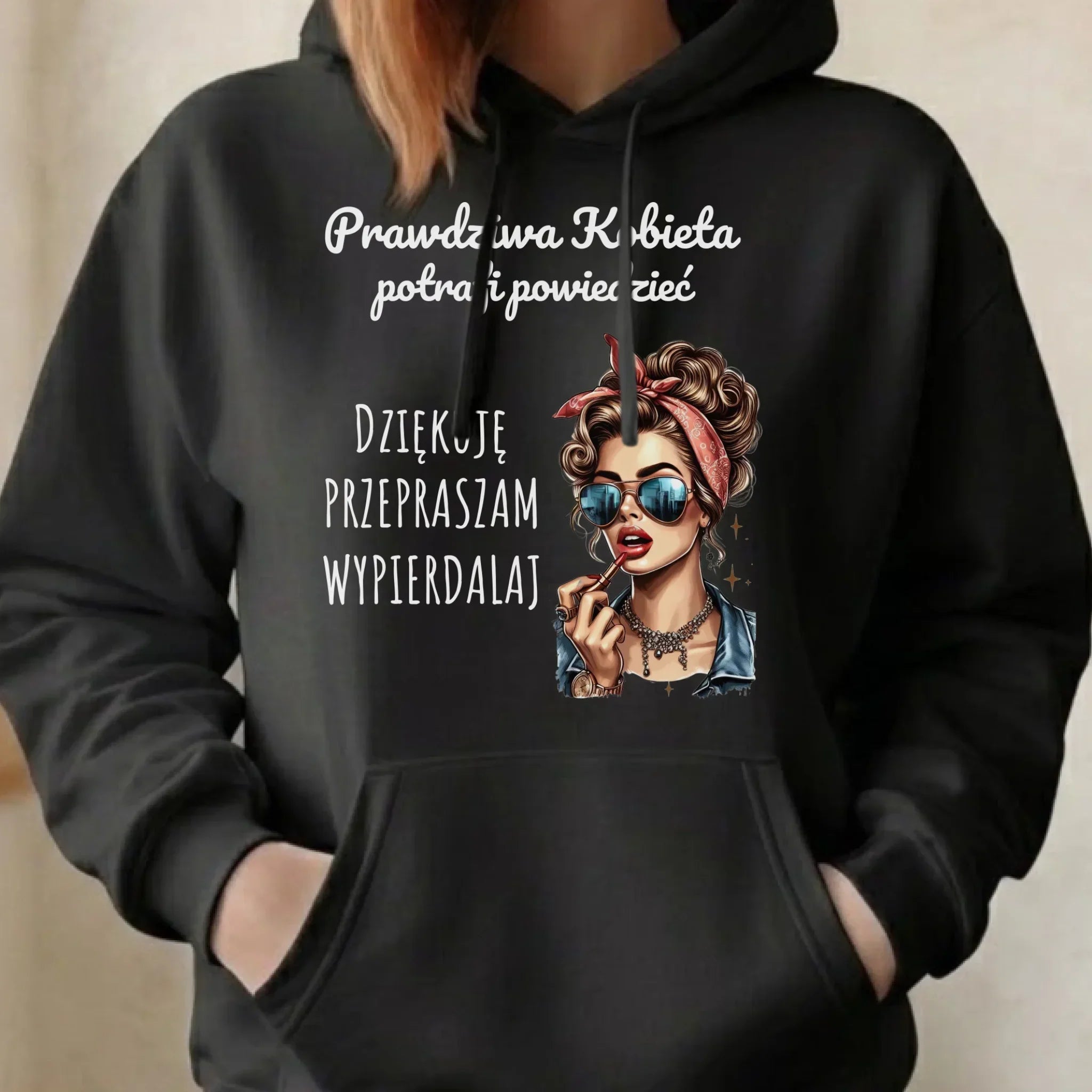 Bluza damska z kapturem - Prawdziwa kobieta - bez cenzury DZ15 - StoryCups.pl