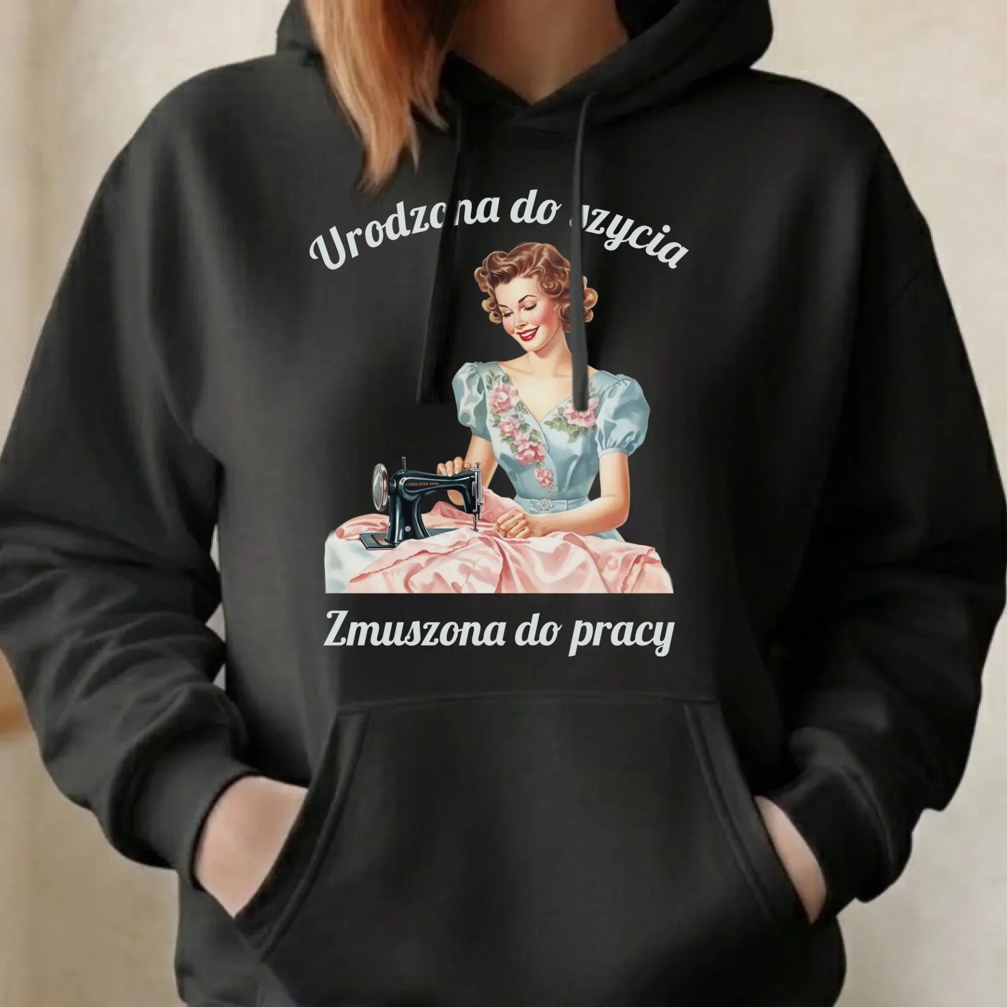 Bluza damska z kapturem szyciowa dla krawcowej - Urodzona do szycia HS18 - StoryCups.pl