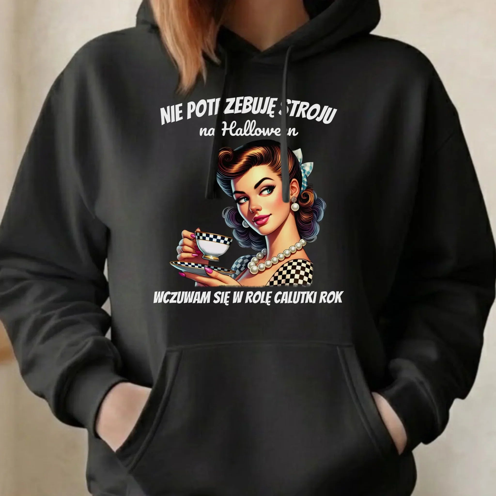Bluza damska z kapturem retro pin-up girl – Nie potrzebuję stroju na Halloween HL29 - StoryCups.pl