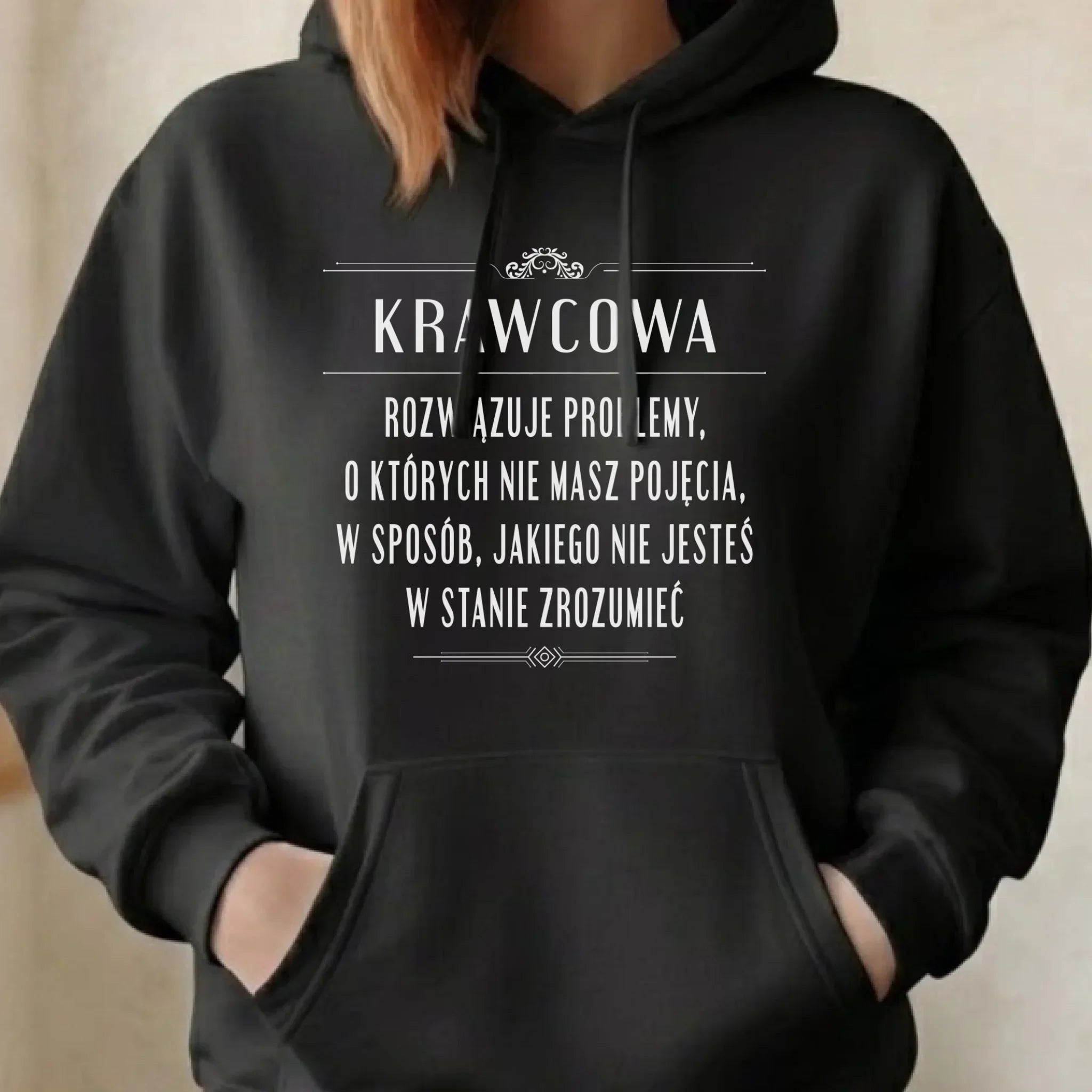 Bluza damska z kapturem szyciowa dla krawcowej - Rozwiązuje problemy, o których nie masz pojęcia HS28 - StoryCups.pl
