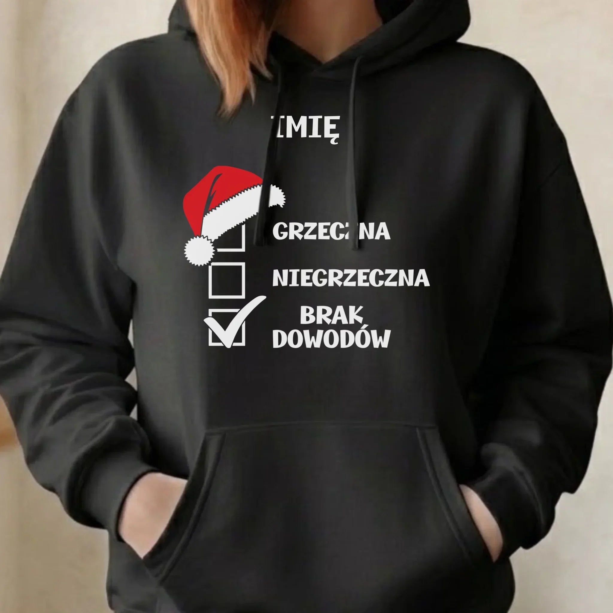 Bluza damska z kapturem świąteczna - Grzeczna niegrzeczna brak dowodów - personalizowana BN147 - StoryCups.pl
