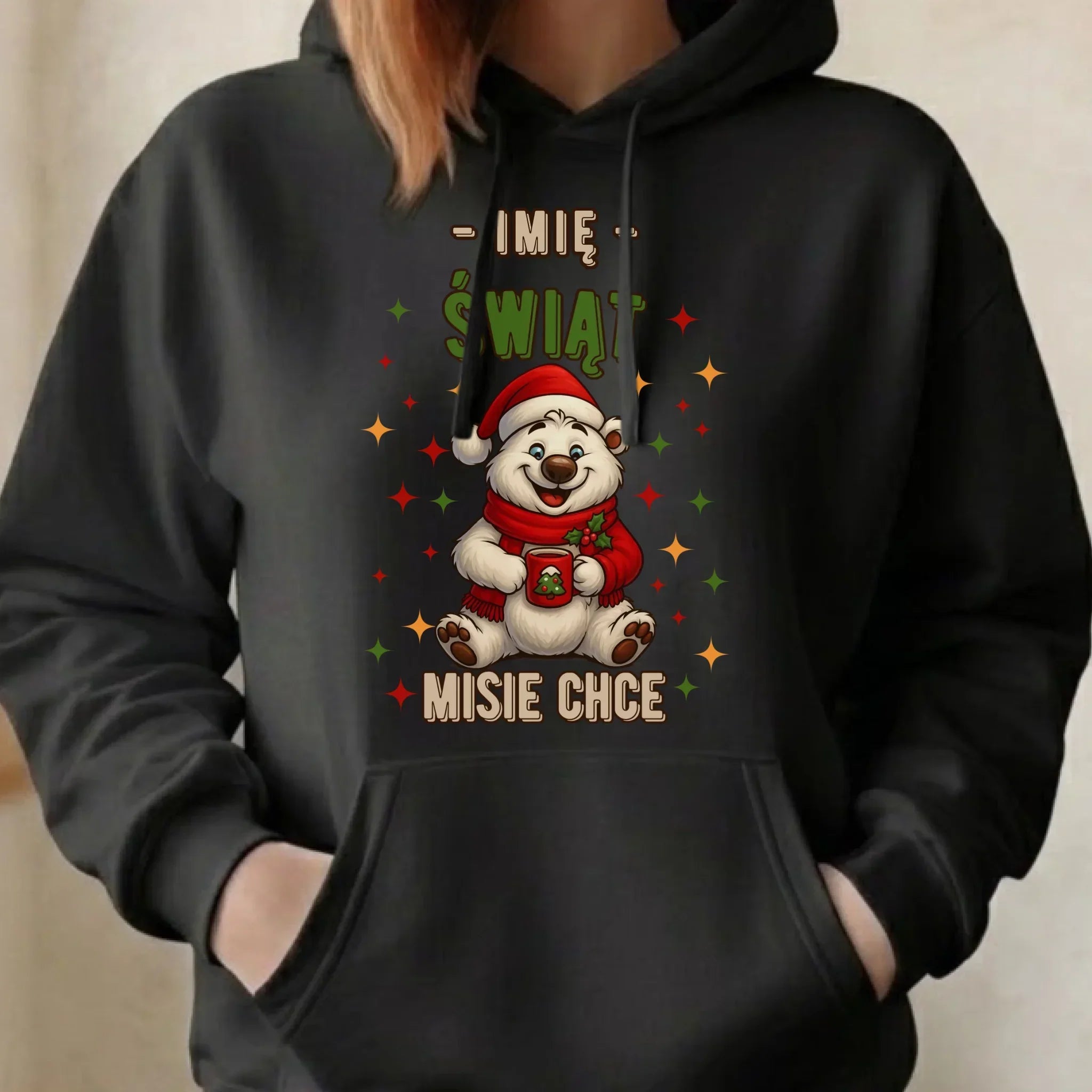 Bluza damska z kapturem świąteczna - Misiek Świąt misie chce - personalizowana BN86 - StoryCups.pl