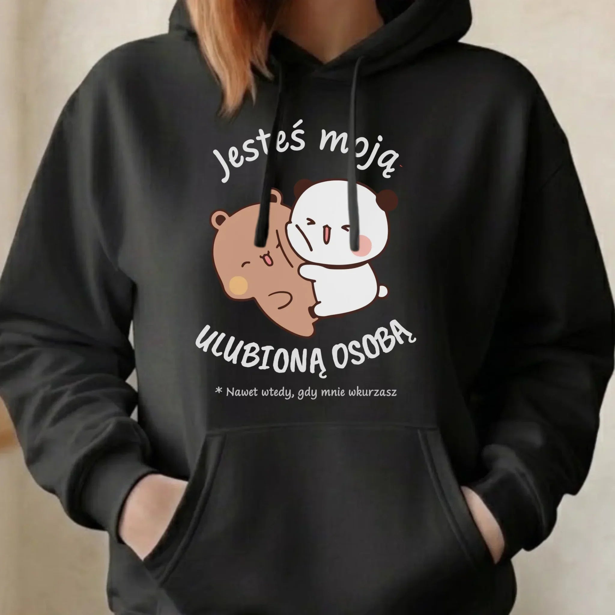 Bluza damska z kapturem - Jesteś moją ulubioną osobą W69 - StoryCups.pl