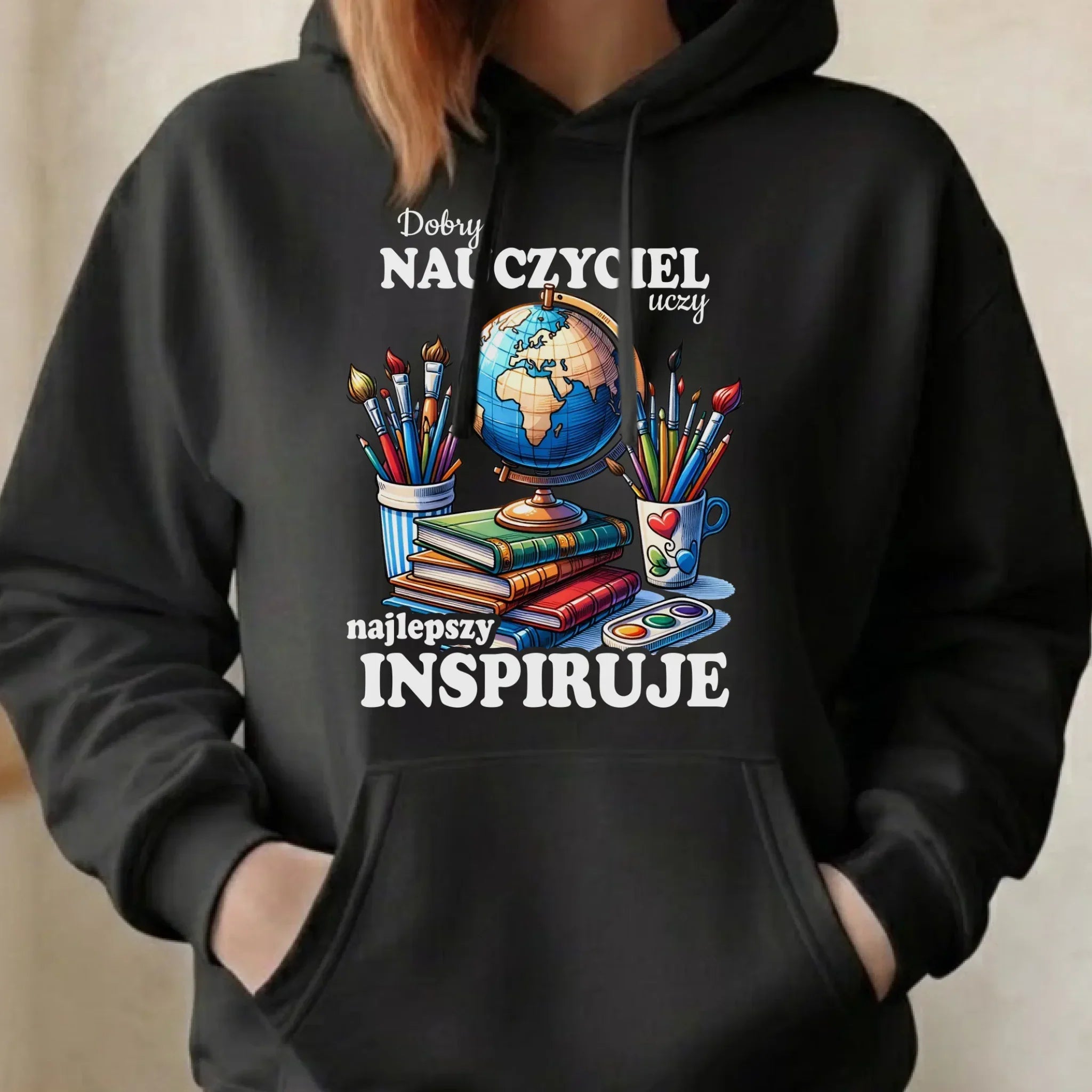 Bluza z kapturem dla nauczycielki - Dobry nauczyciel uczy najlepszy inspiruje N72 - StoryCups.pl