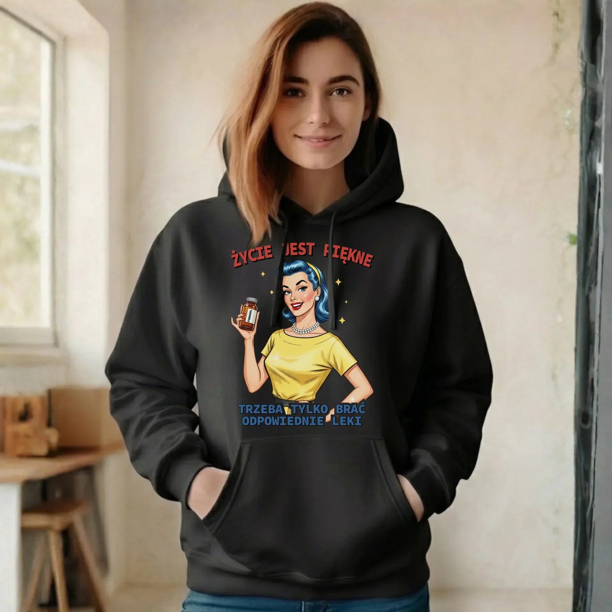 Bluza damska z kapturem retro - Życie jest piękne, trzeba brać odpowiednie leki DZ14 - StoryCups.pl